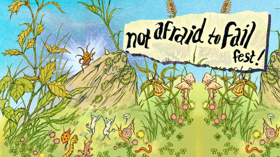 Campaign cover image for Not Afraid to Fail Fest Fundraiser