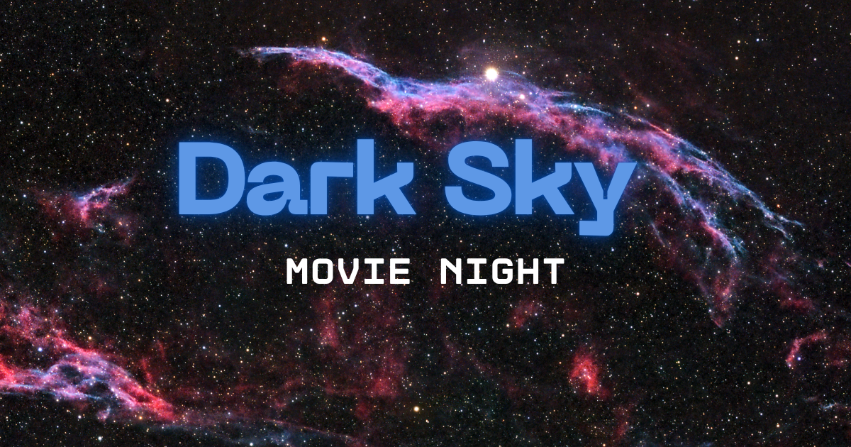 Campaign cover image for Dark Sky Community Movie Night