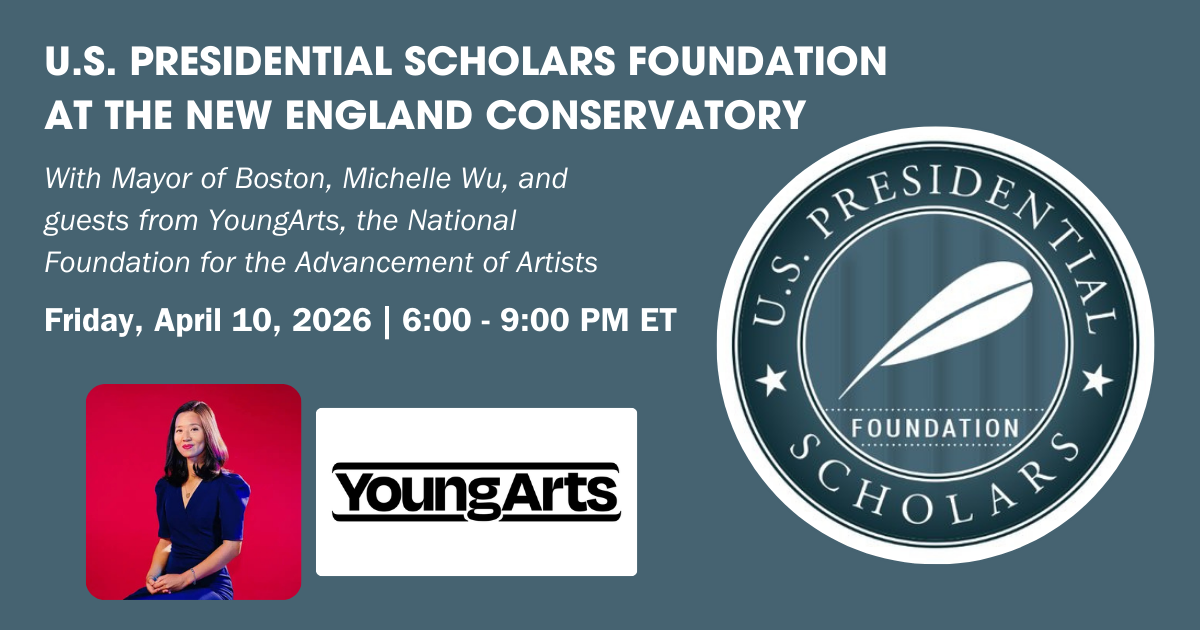 Campaign cover image for U.S. Presidential Scholars Foundation & Boston Mayor Michelle Wu at the New England Conservatory