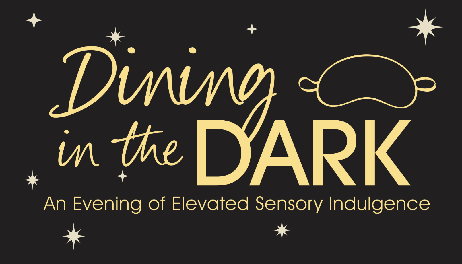 Campaign cover image for Dining in the Dark: An Exhilarating Blindfolded Culinary Experience