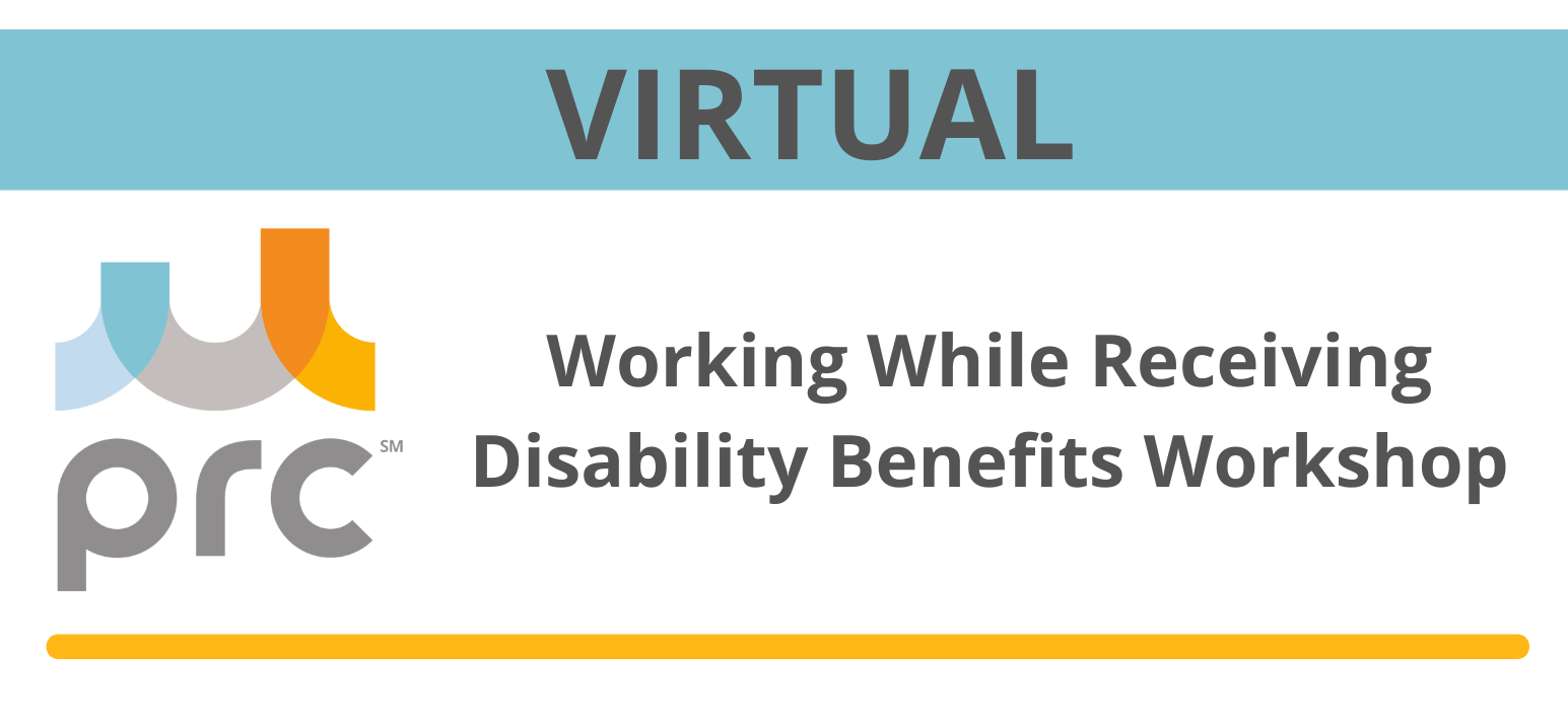 Campaign cover image for September 2025 VIRTUAL Working While Receiving Disability Benefits Workshop