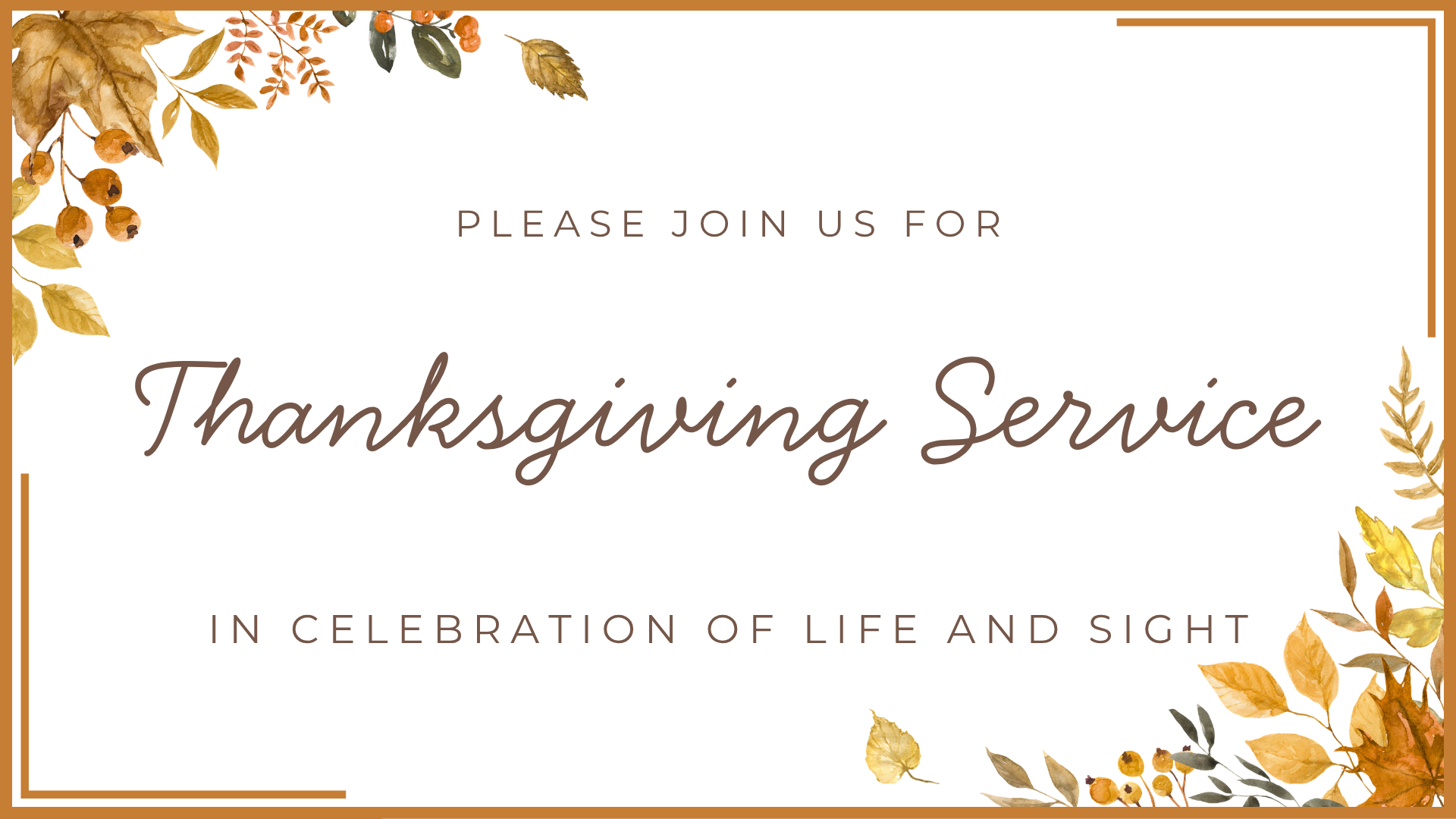 Campaign cover image for Thanksgiving Service in Celebration of Life and Sight