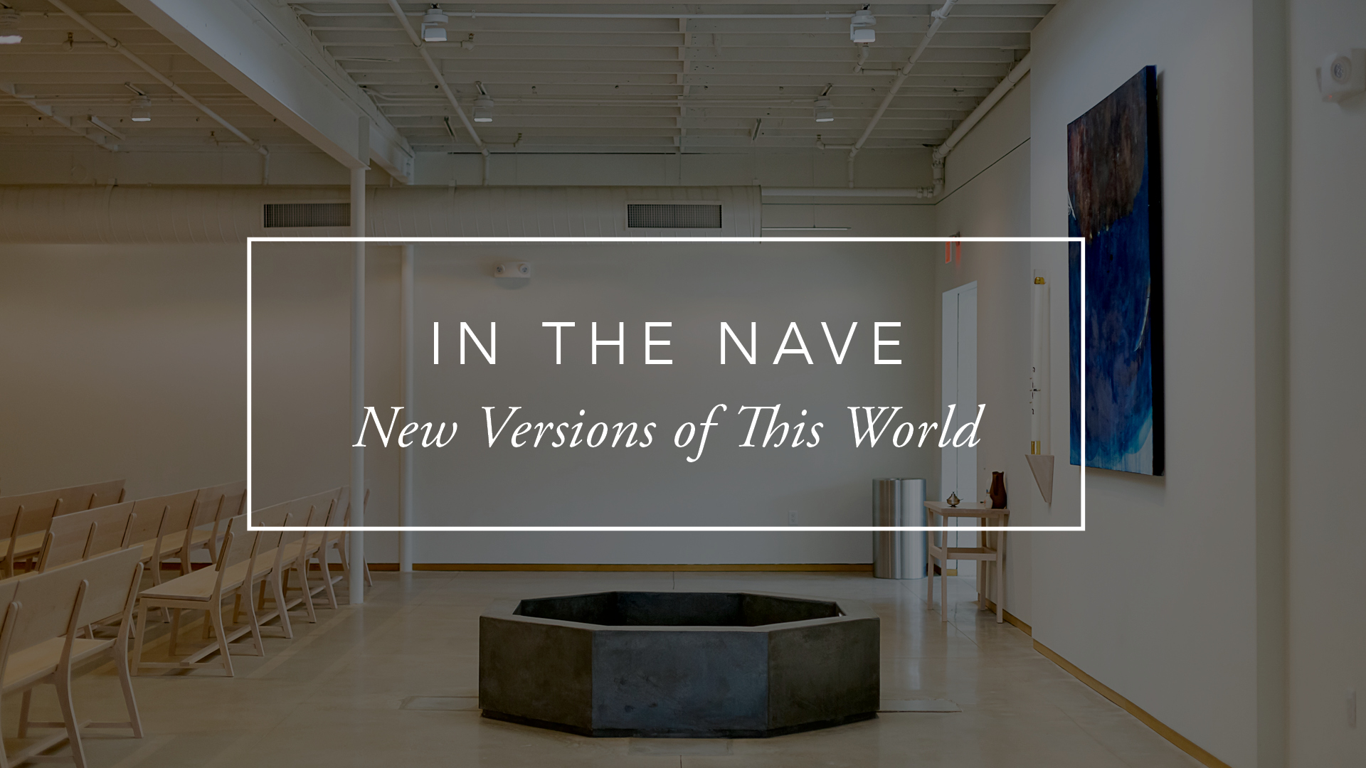 Campaign cover image for In The Nave: New Versions of This World