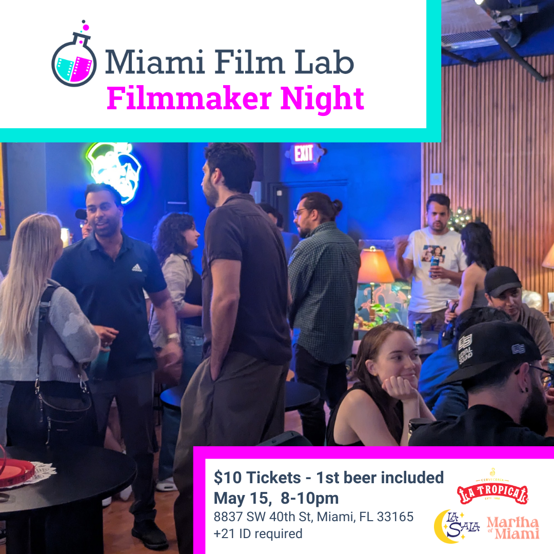Campaign cover image for Miami Film Lab Filmmaker Night -  May 15