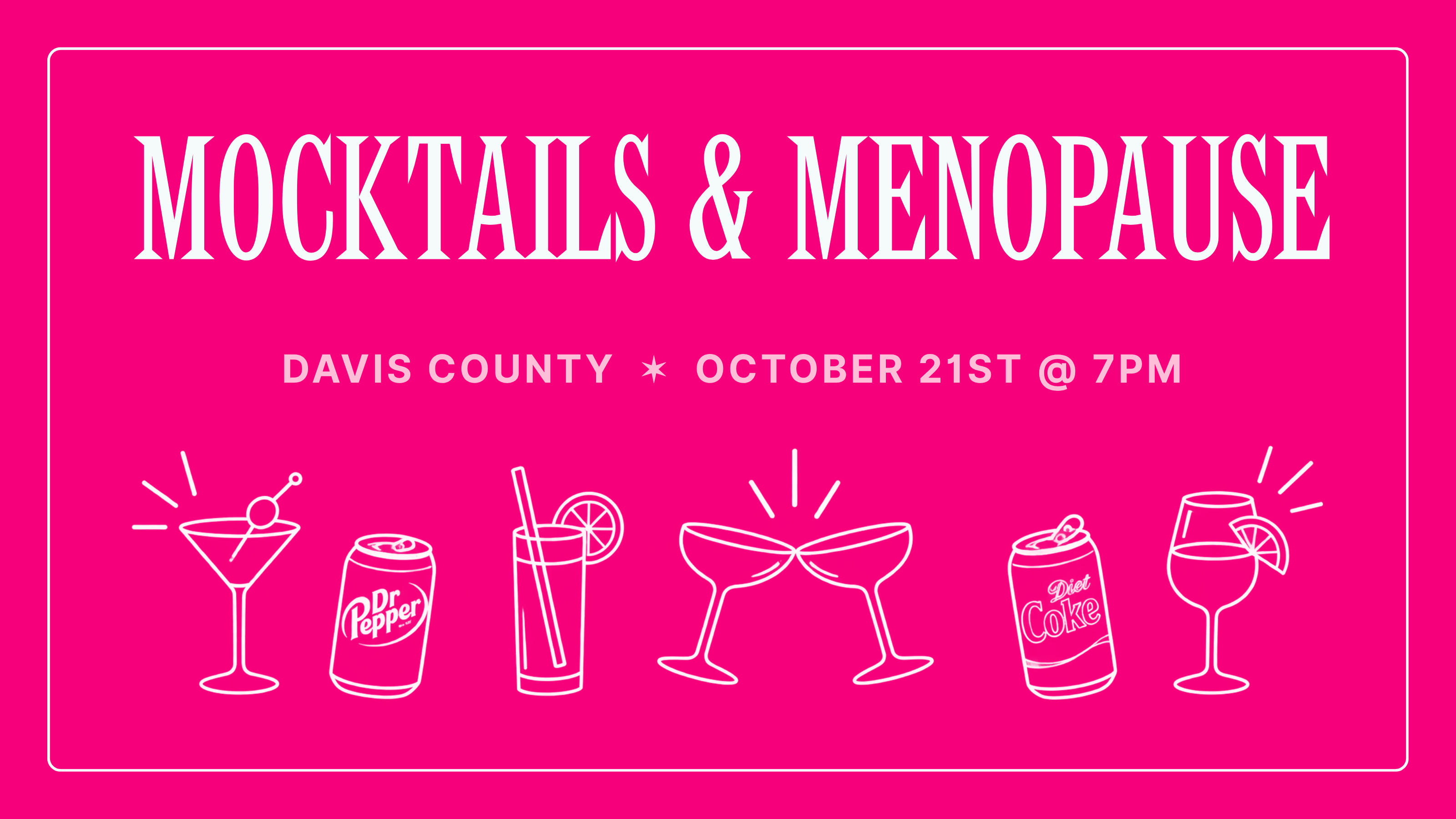 Campaign cover image for Mocktails & Menopause in Davis County