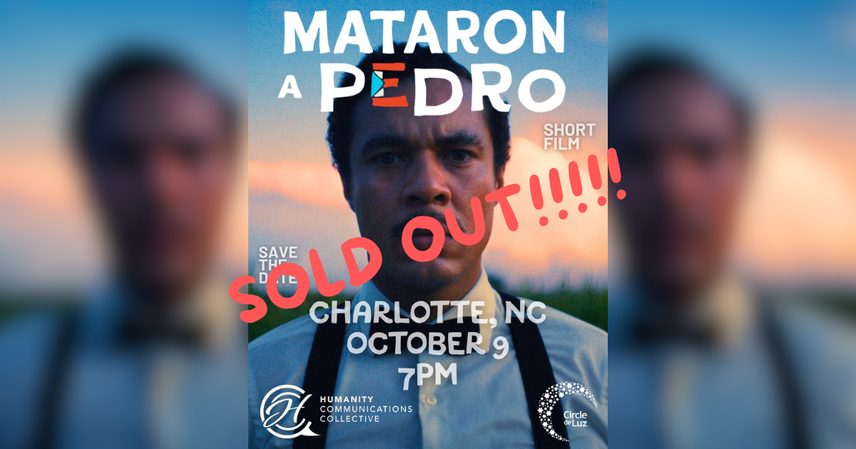 Campaign cover image for Mataron a Pedro: A Charlotte Screening Night for a Cause