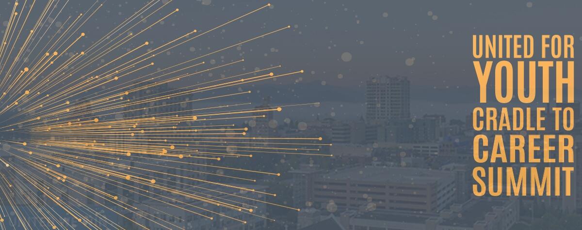 Campaign cover for U4Y Cradle to Career Summit