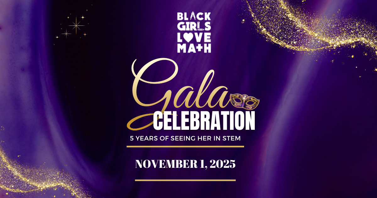 Campaign cover image for Black Girls Love Math 5-Year Anniversary: See Her in STEM