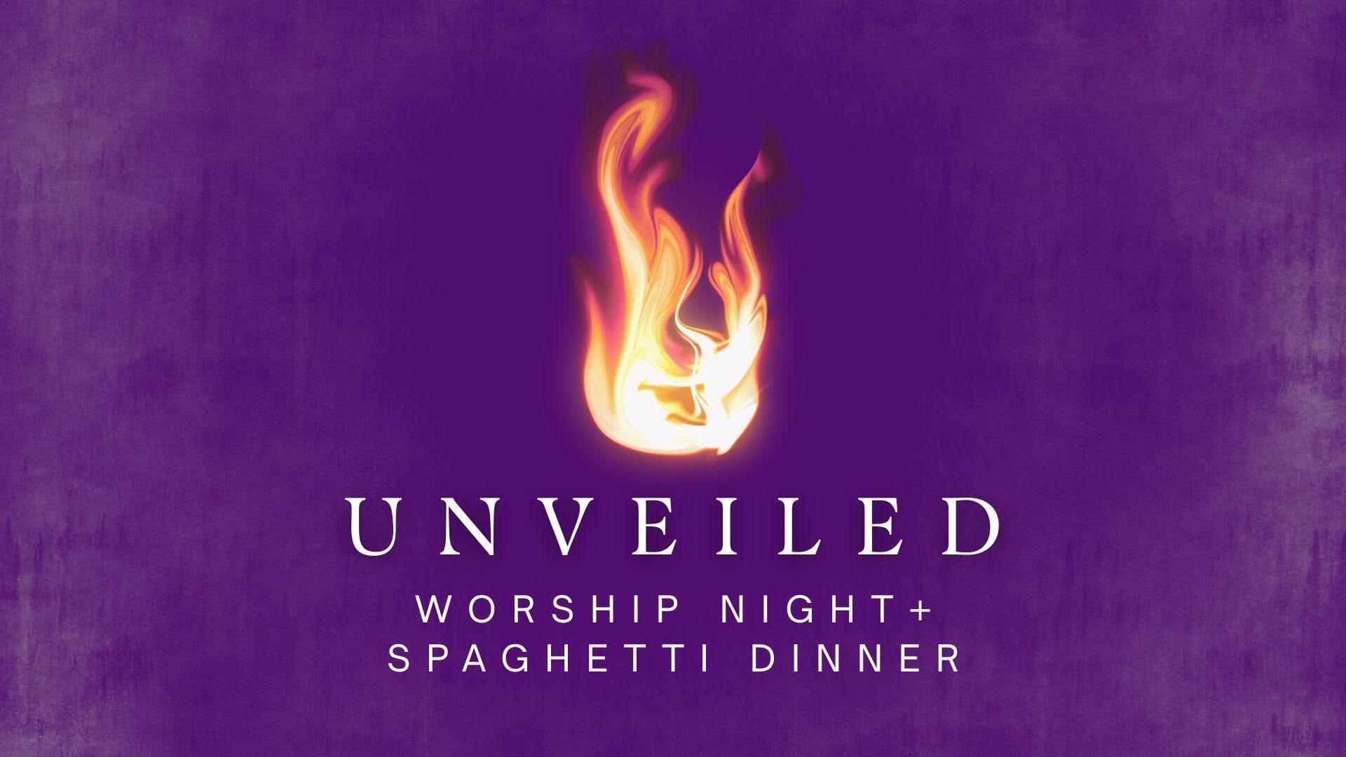 Campaign cover image for 🍝 Unveiled Worship & Spaghetti Dinner | Friday, August 28th