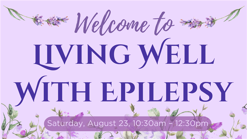 Campaign cover image for 2025 AZ Living Well With Epilepsy