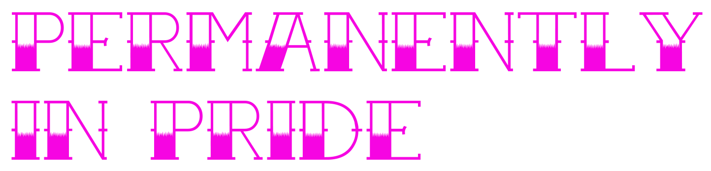 Campaign cover for Permanently In Pride 2026