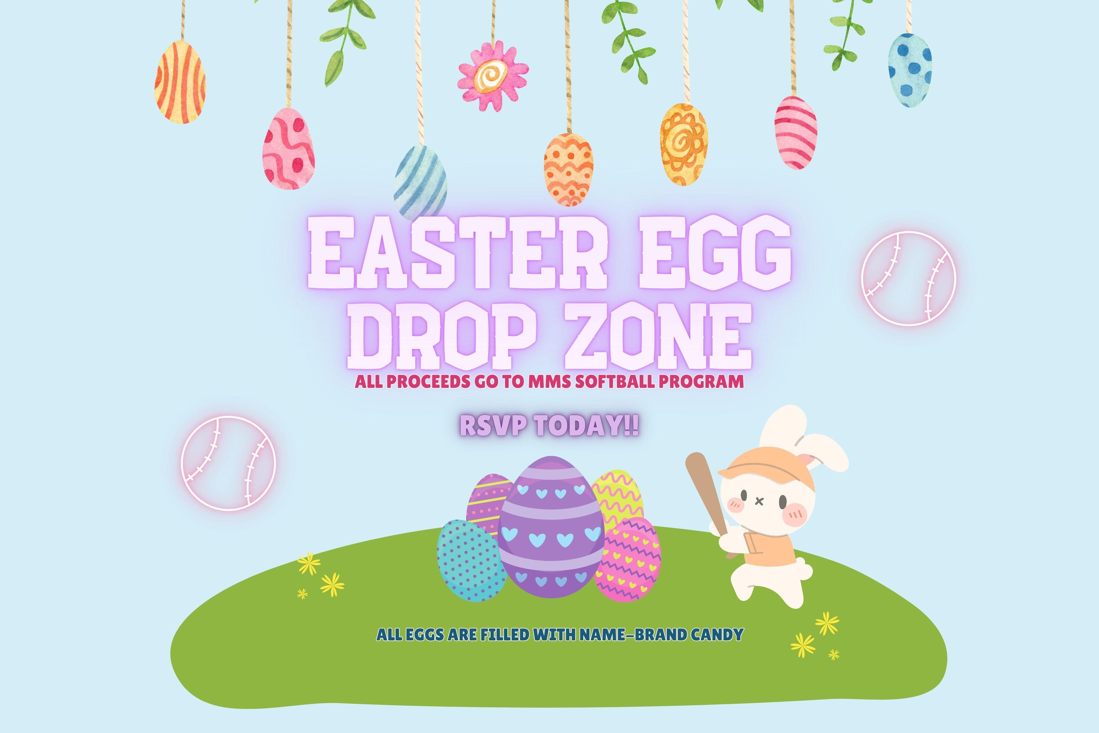 Campaign cover image for Easter Egg Drop Zone hosted by MMS Softball 2025