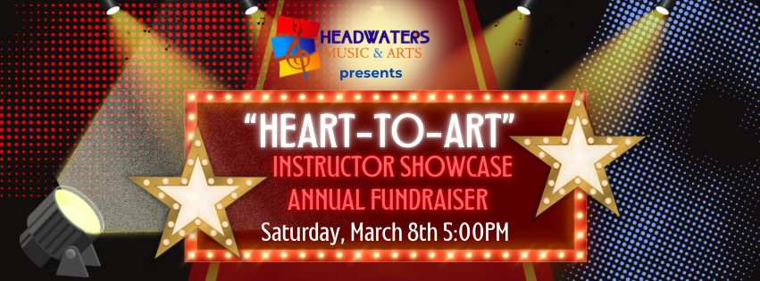 Heart to Art | HEADWATERS SCHOOL OF MUSIC AND THE ARTS