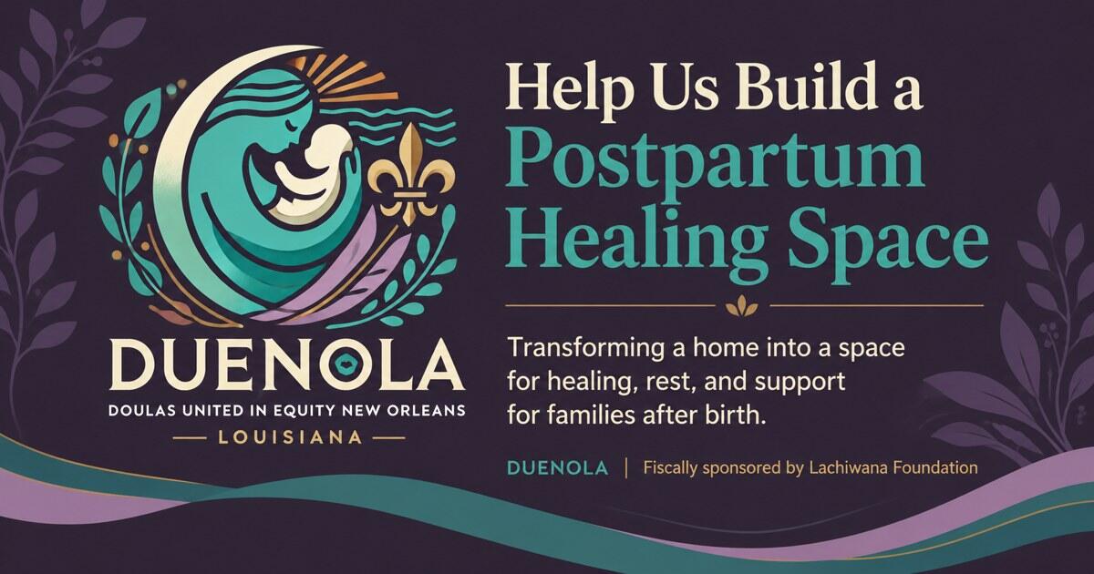Campaign cover image for Building Postpartum Care in New Orleans