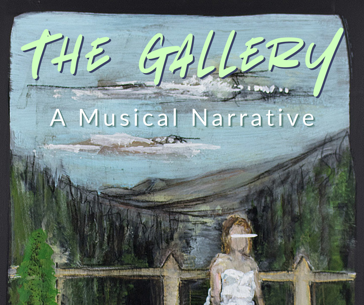 Campaign cover image for The Gallery—A Musical Narrative by Natalie Twigg