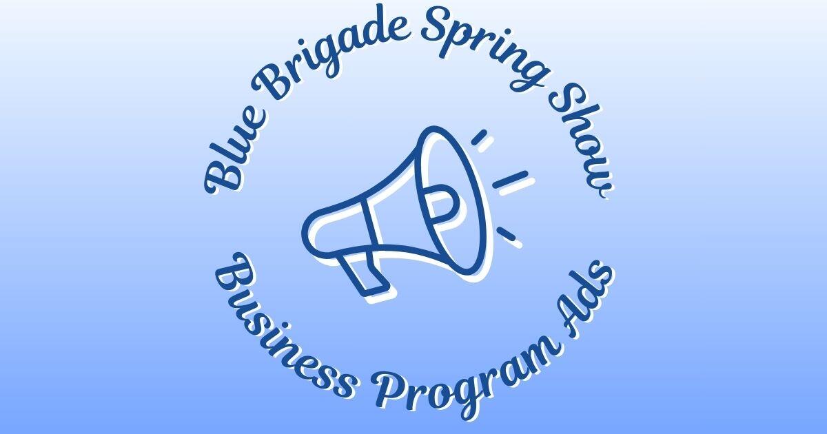 Campaign cover image for 2026 Blue Brigade Spring Show Program Ads for Businesses