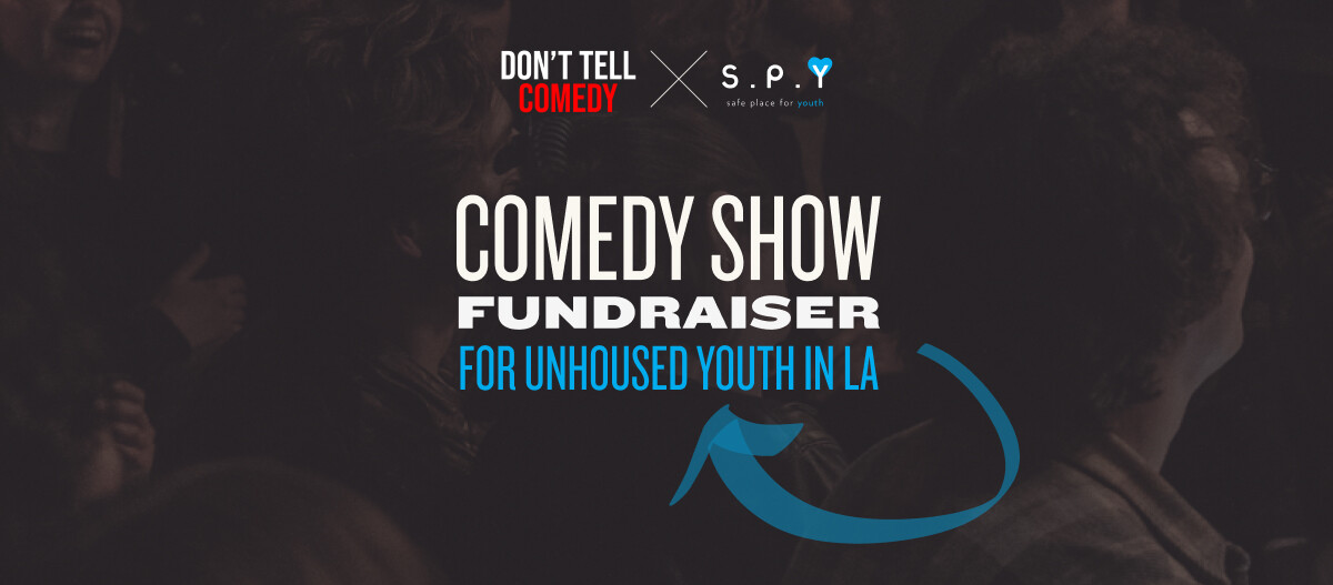 Don't Tell Comedy x Safe Place for Youth, Fall 2024