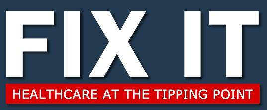 Campaign cover image for FIX IT: Healthcare at the Tipping Point