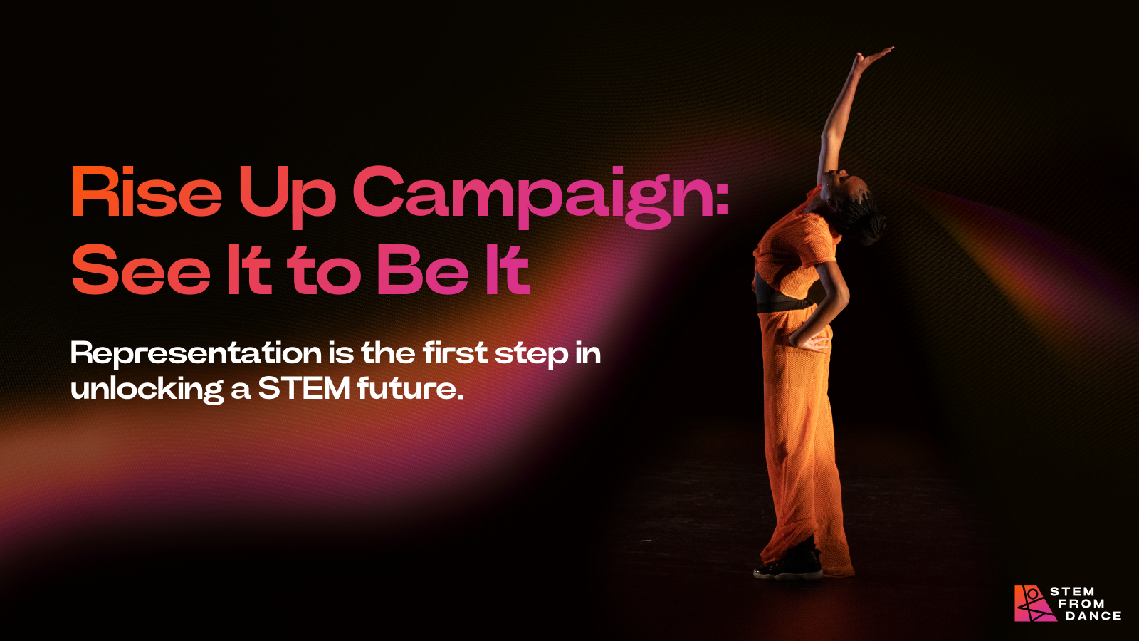 Rise Up Campaign: See It to Be It