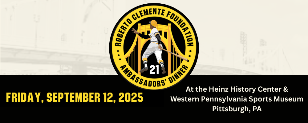 Campaign cover image for 2025 Roberto Clemente Foundation Ambassadors’ Dinner