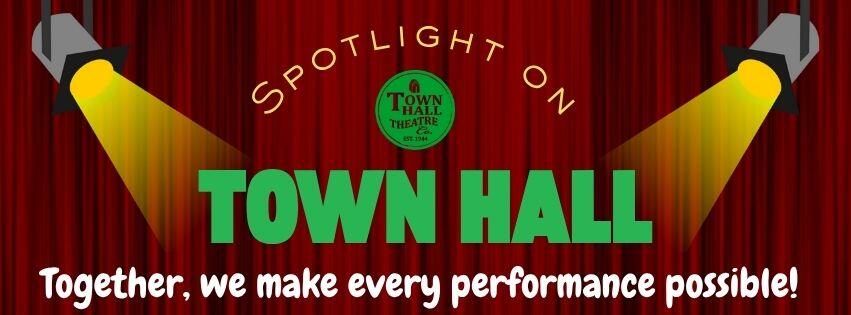 Campaign cover image for Spotlight on Town Hall Theatre