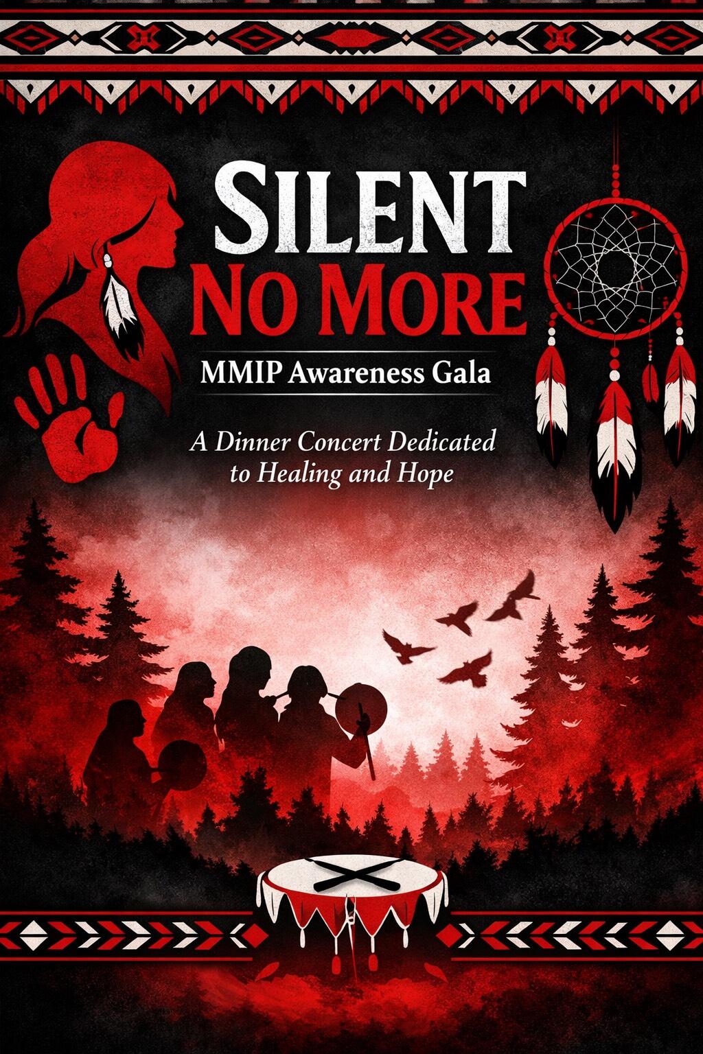 Campaign cover image for Silent No Matter: MMIP Awareness Gala