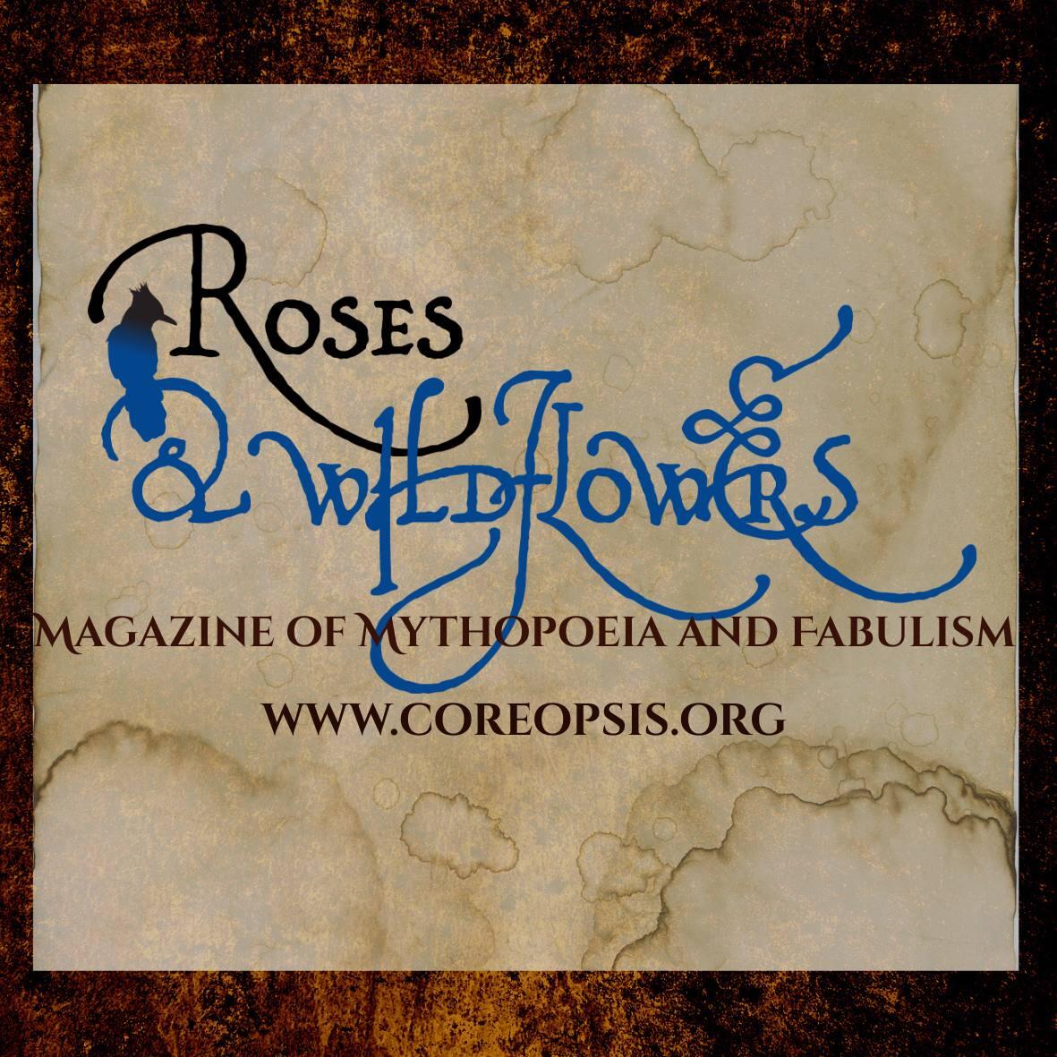 Campaign cover image for Coreopsis Journal of Myth and Theatre and Roses and Wildflowers through 2026