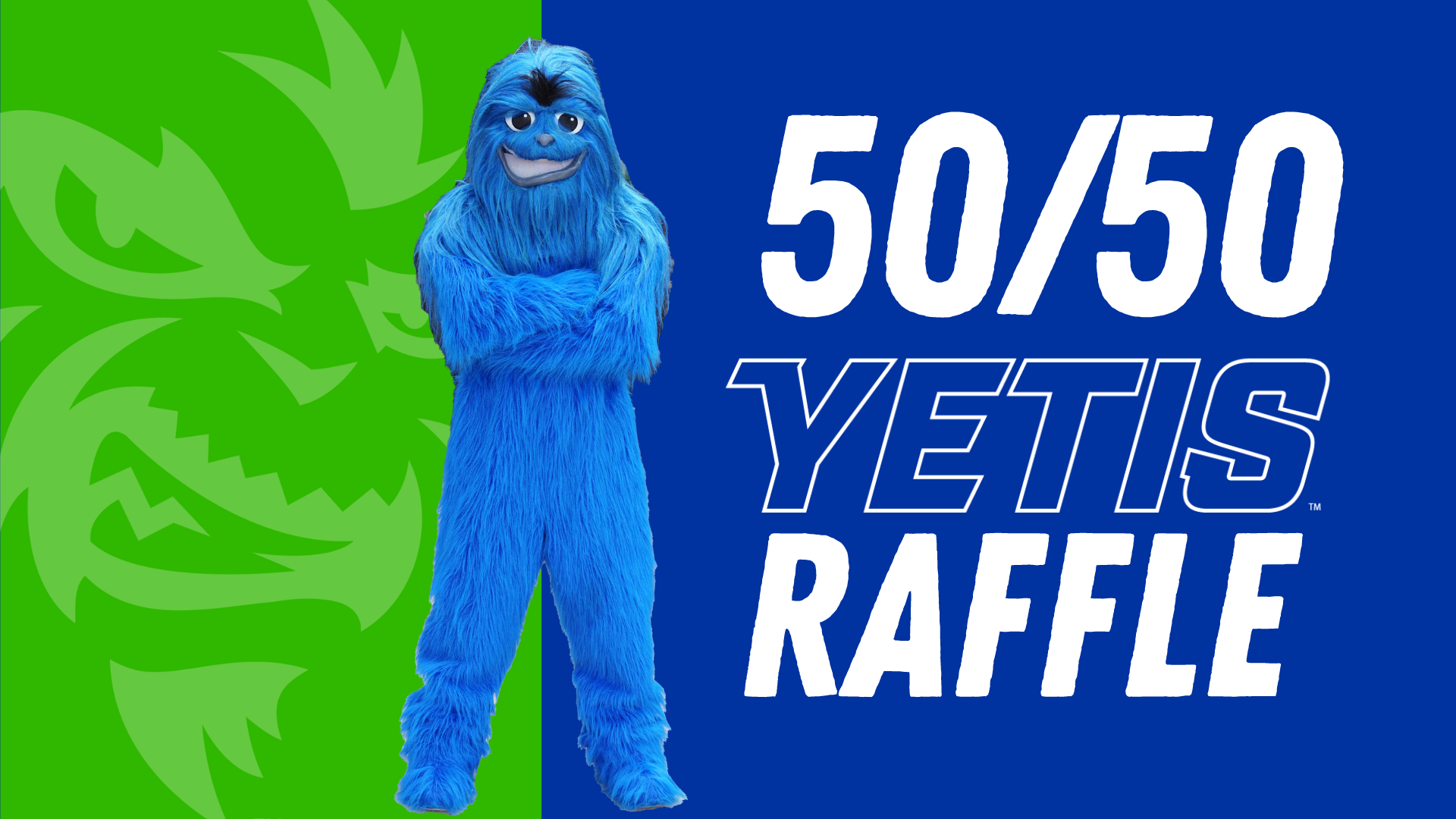 Yetis 50/50 Raffle