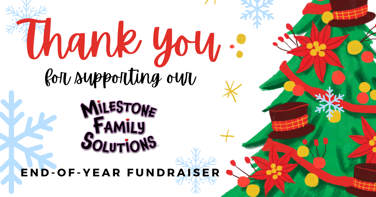 Campaign cover image for Milestone Family Solutions End-of-Year Fundraiser