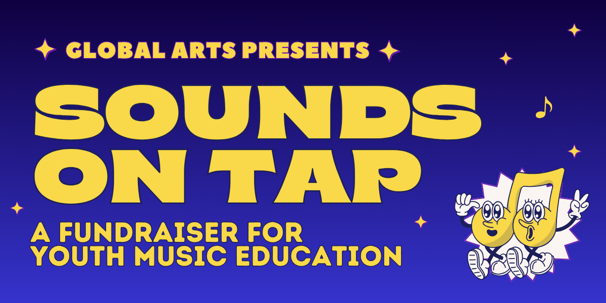 Campaign cover image for Global Arts Presents: Sounds on Tap