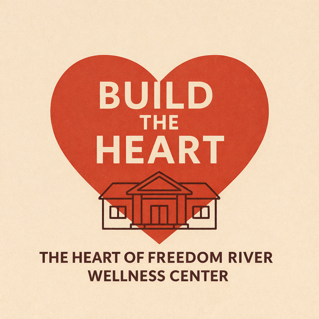 Campaign cover for Build the Heart: Freedom River Wellness Center