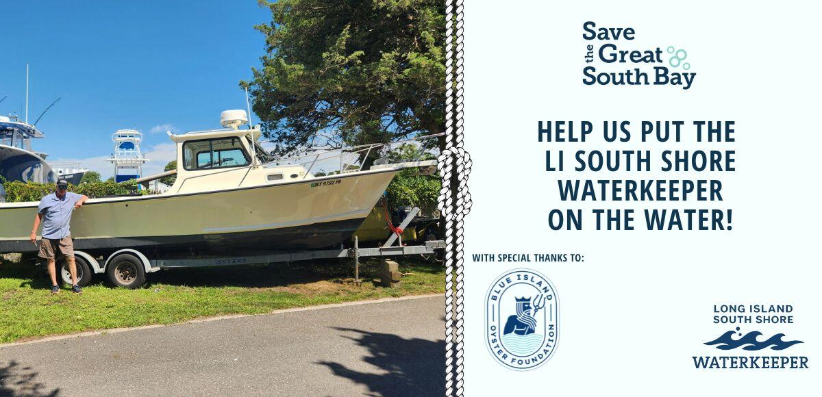 Campaign cover image for Help Us Put the LI South Shore Waterkeeper® on the Water