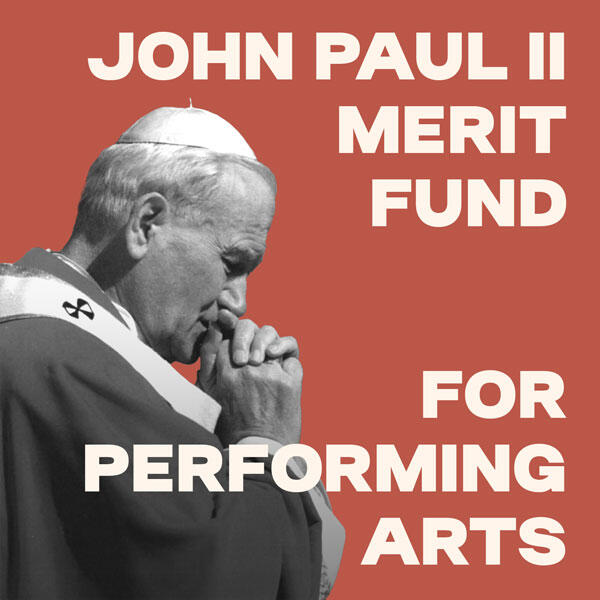 Campaign cover for John Paul II Merit Fund for Performing Arts