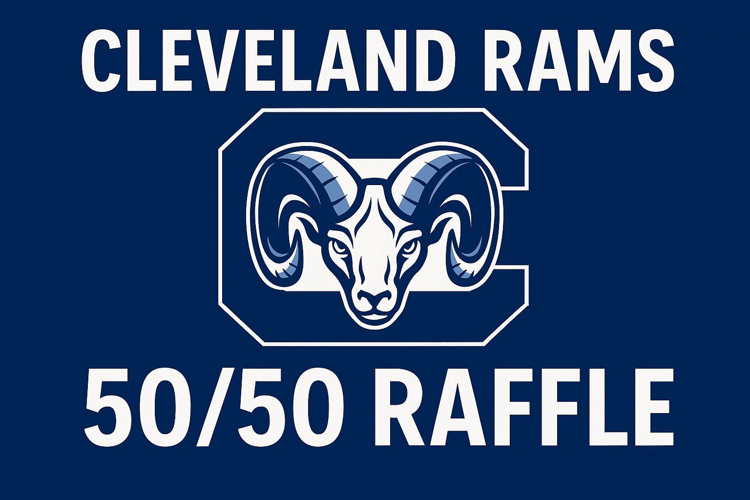 Spring 2026 Cleveland Rams Athletics 50/50 Raffle Sponsored by ...