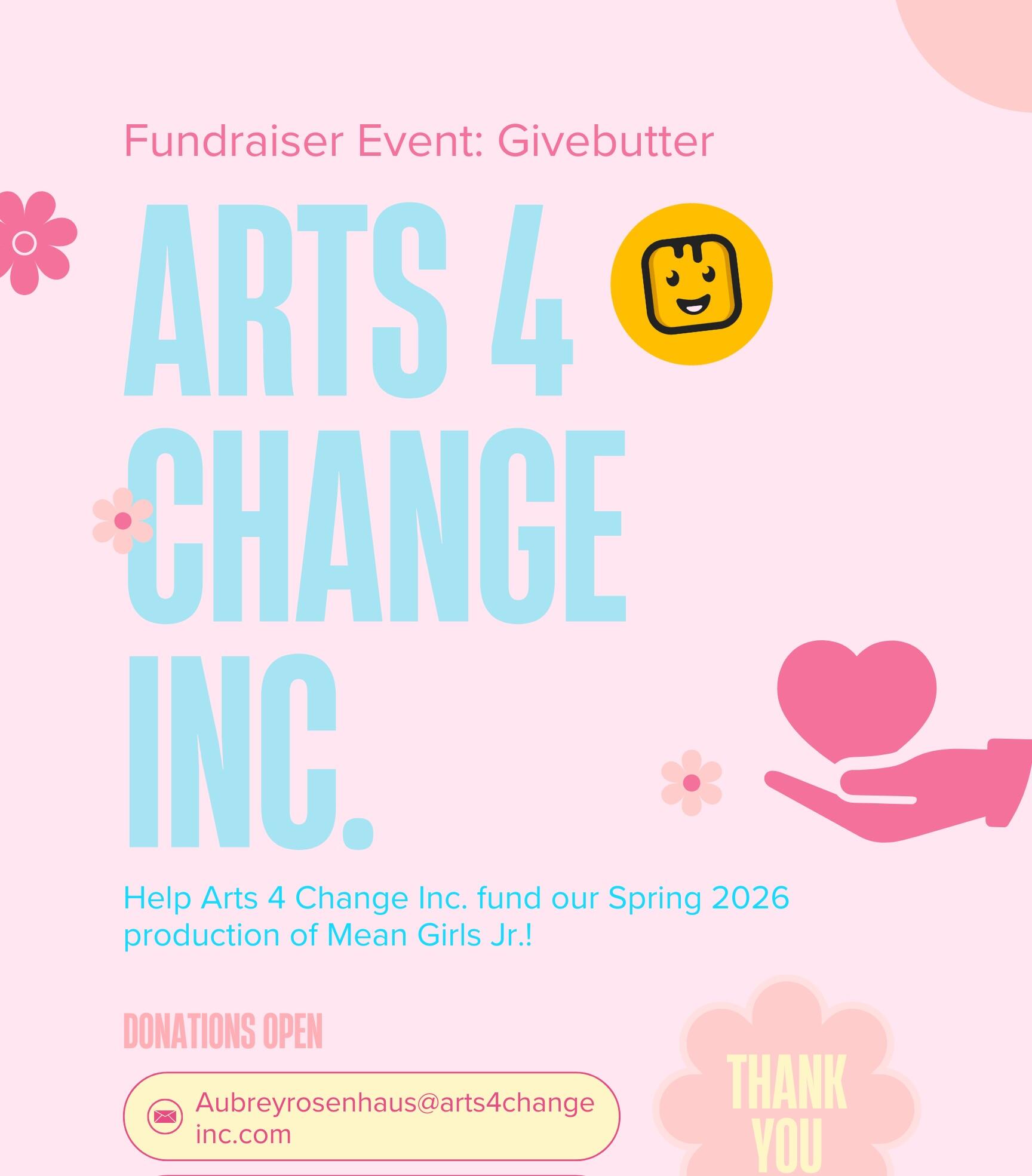 Campaign cover image for Arts 4 Change Inc. Mean Girls Jr. Production Fundraiser!!