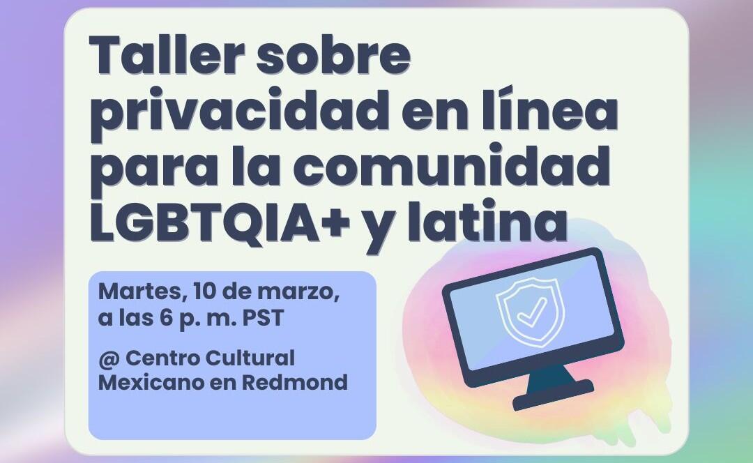 Campaign cover image for Online Privacy Workshop for the LGBTQIA+ & Latine Community