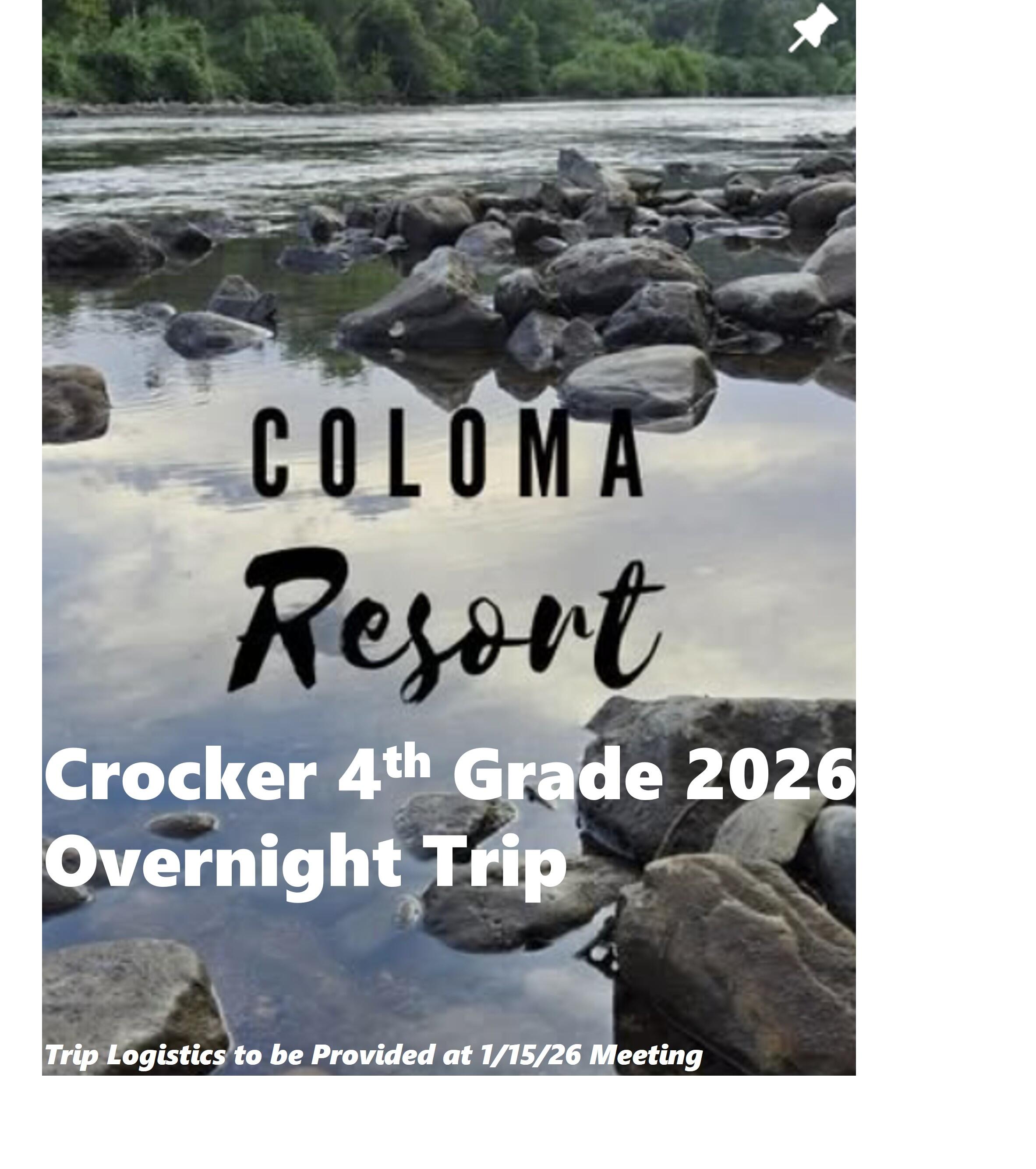 Campaign cover image for Crocker 4th Grade 2026 Coloma Trip