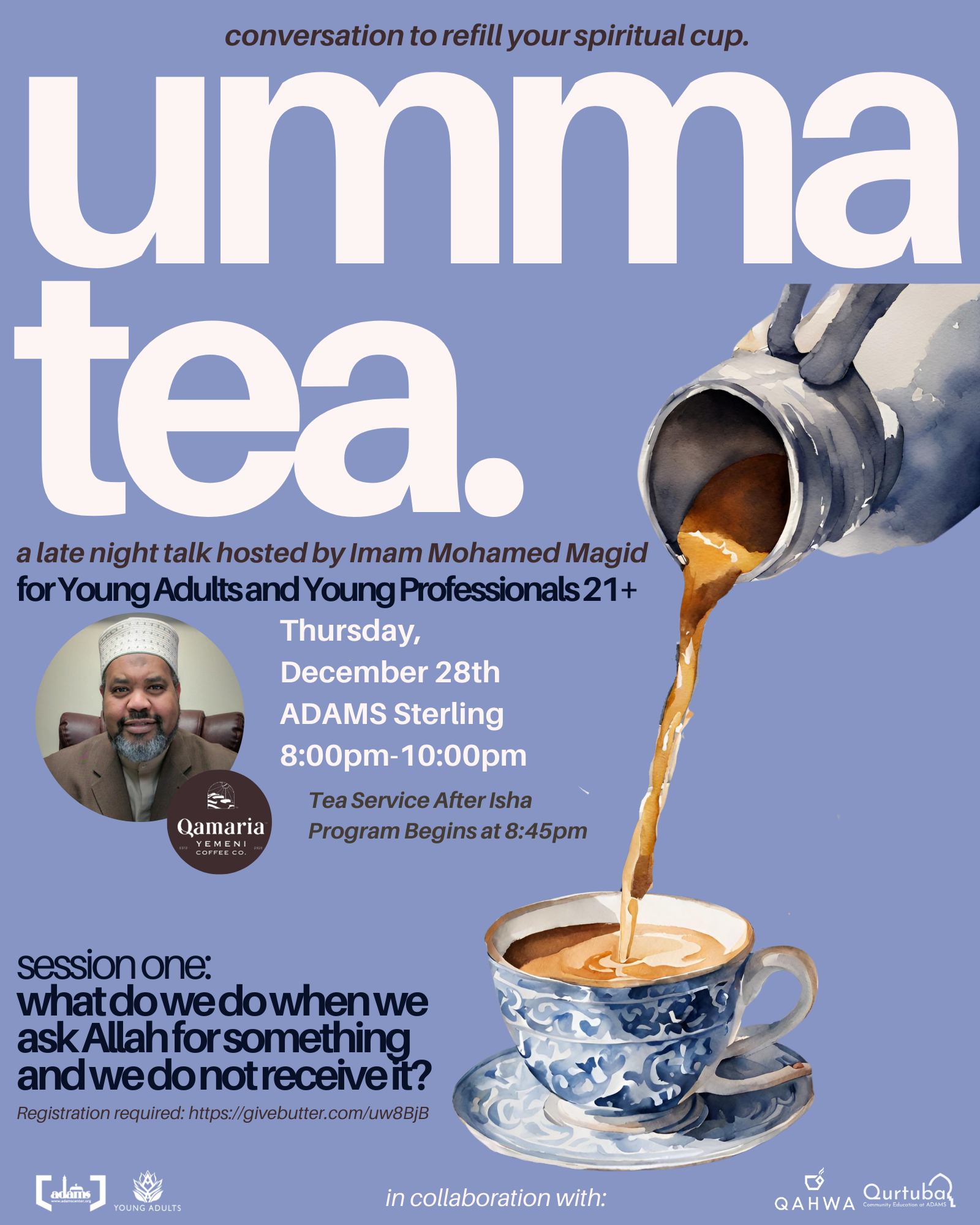 Campaign cover image for UmmaTea - Late Night Tea Talk w/Imam Magid [AYYA]