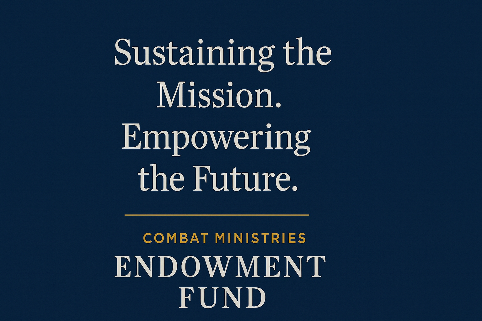 Campaign cover image for Combat Ministries Endowment Fund