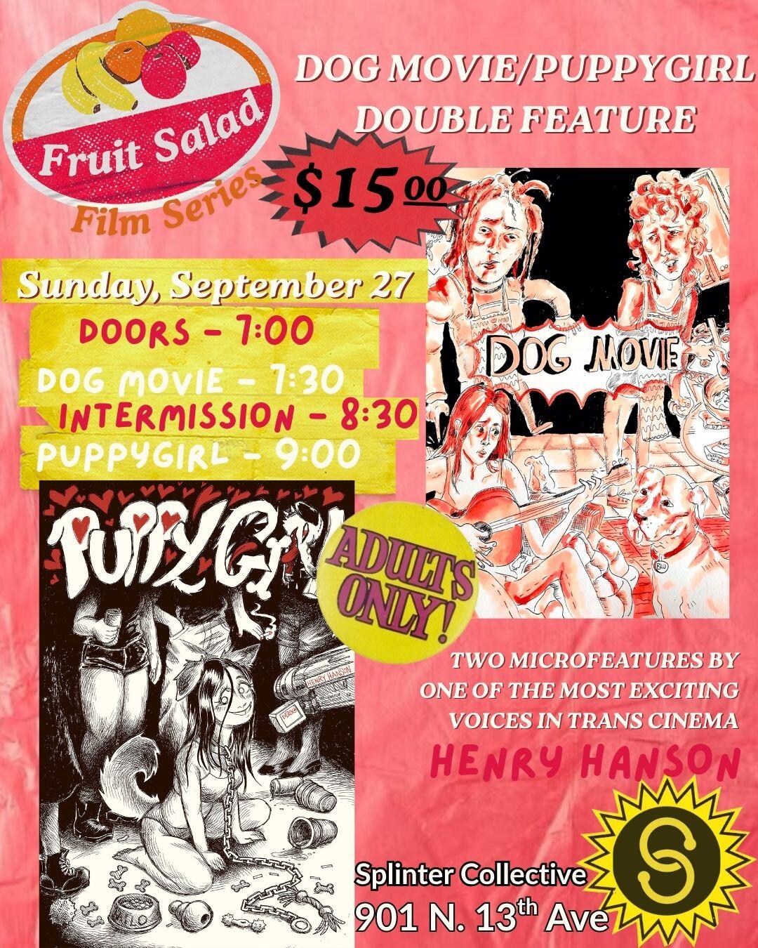 Campaign cover image for Fruit Salad Film Series: DOG MOVIE/PUPPYGIRL Double Feature - Tucson