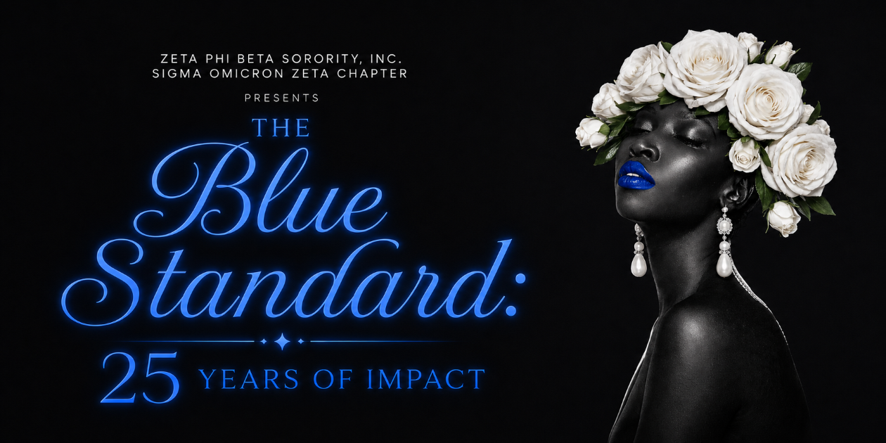 Campaign cover image for Zeta Phi Beta Sorority Inc., Sigma Omicron Zeta Chapter presents:  The Blue Standard: Elevating 25 Years of Impact
