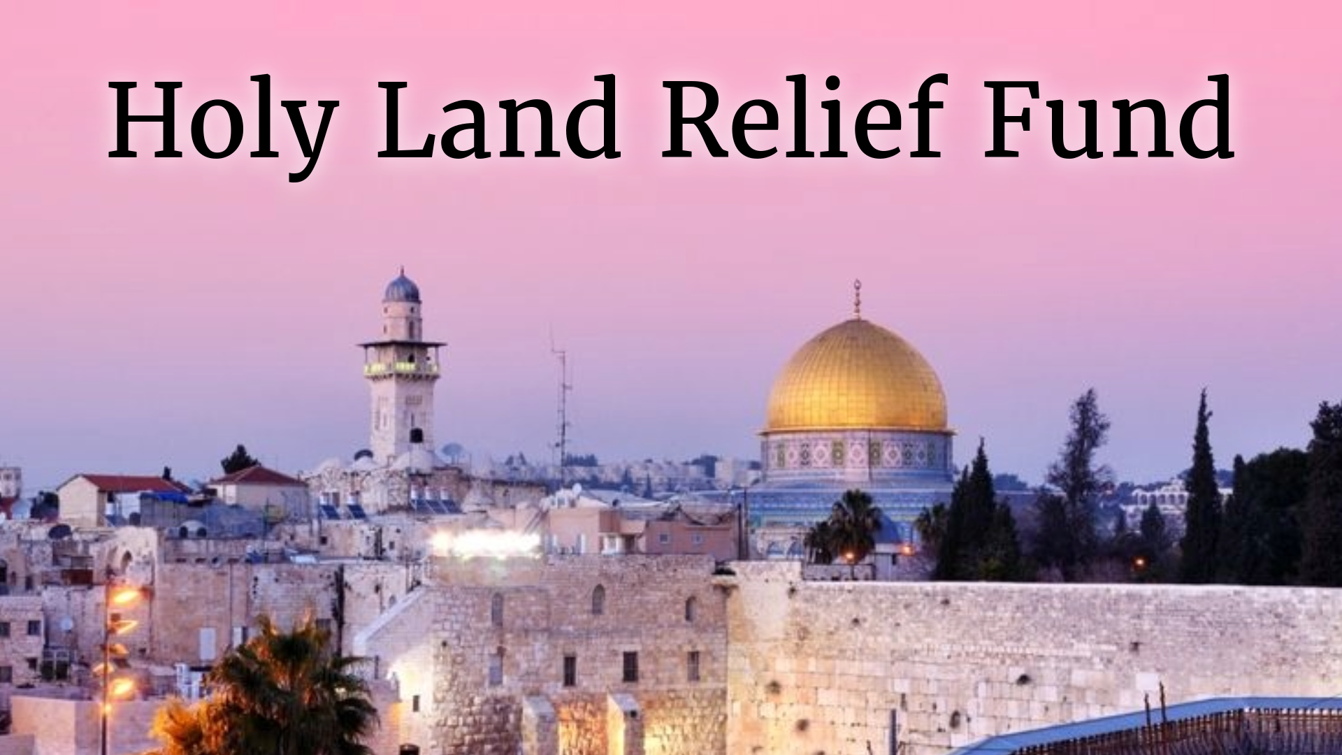 Campaign cover for Holy Land Relief Fund