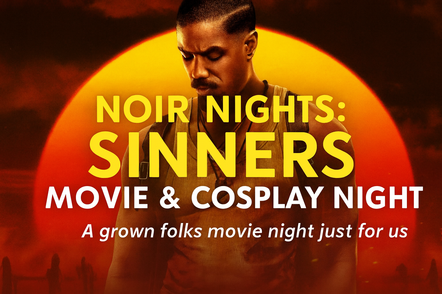 Campaign cover image for Noir Nights: Sinners Movie & Cosplay Night
