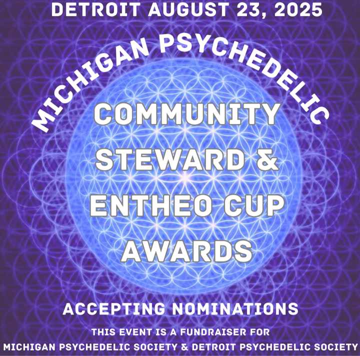 Campaign cover image for 2025 MI Psychedelic Community Steward Awards and Entheo Cup