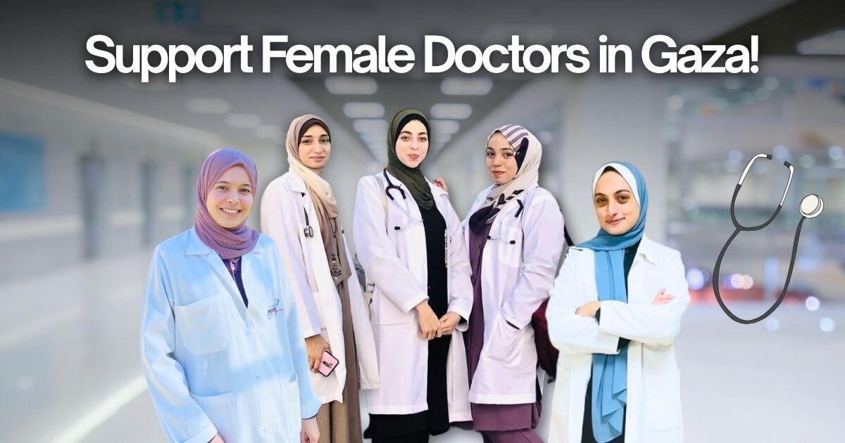 Campaign cover image for Support Female Doctors in Gaza!