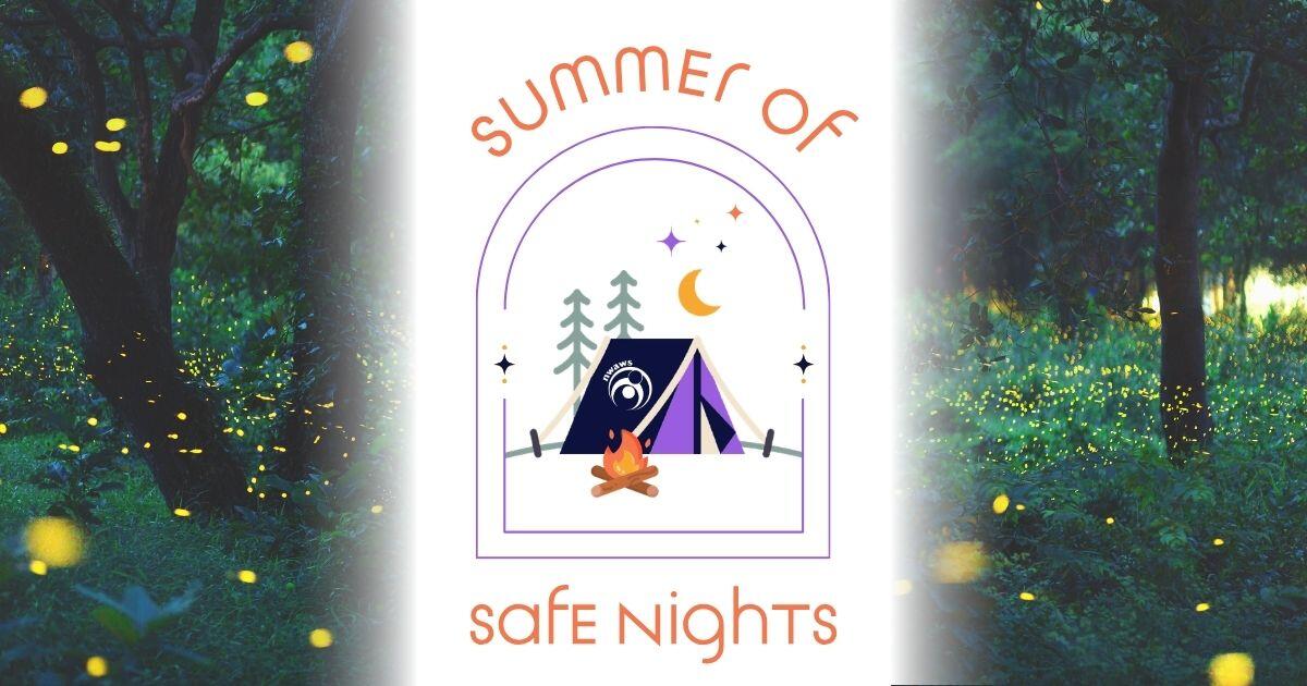 Campaign cover image for Summer of Safe Nights '26