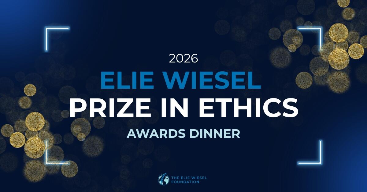 Campaign cover image for The Elie Wiesel 2026 Prize in Ethics Ceremony