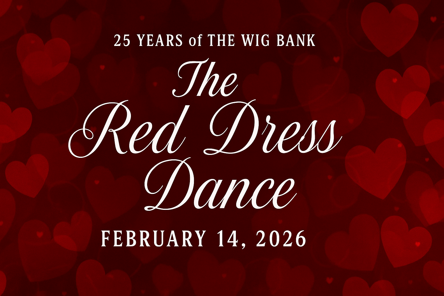 Campaign cover image for 2026 Red Dress Event presented by The Wig Bank
