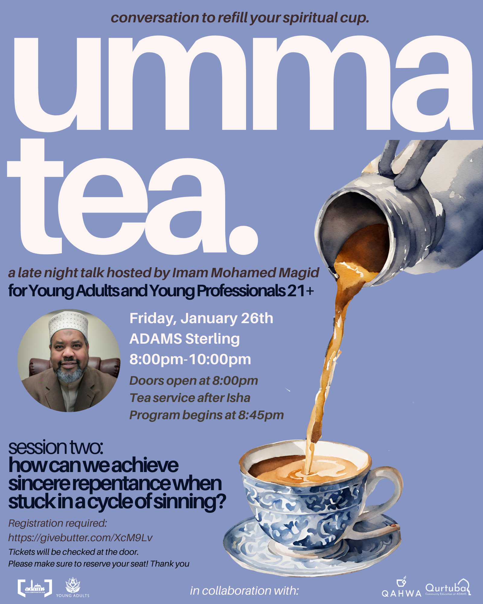Campaign cover image for UmmaTea Session 2 - Late Night Tea Talk w/Imam Magid [AYYA]