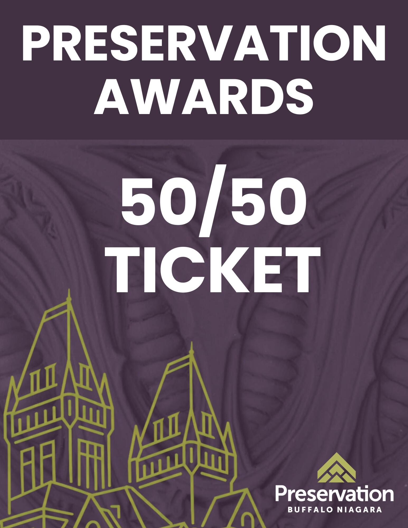Campaign cover image for 2026 Preservation Awards: 50/50 Tickets